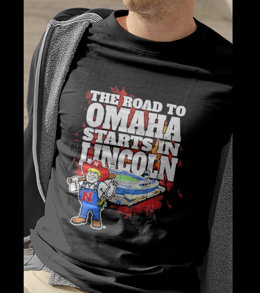 The Road To Omaha Starts In Lincoln Nebraska Cornhuskers Baseball Stadium T-Shirt