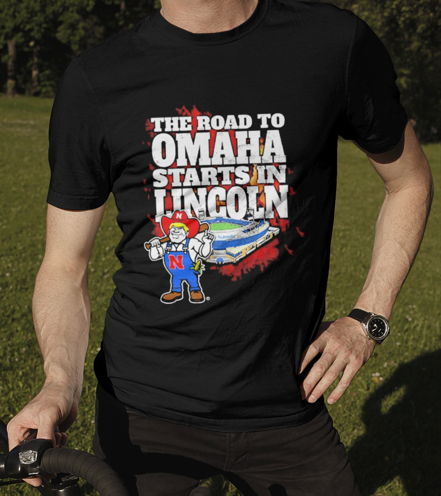 The Road To Omaha Starts In Lincoln Nebraska Cornhuskers Baseball Stadium T-Shirt