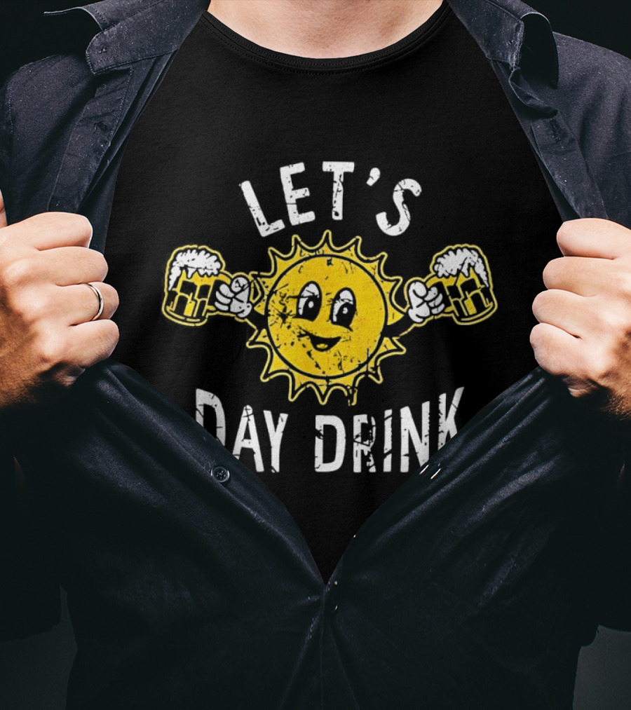 Sun Holding Beer S Let's Day Drink T-Shirt