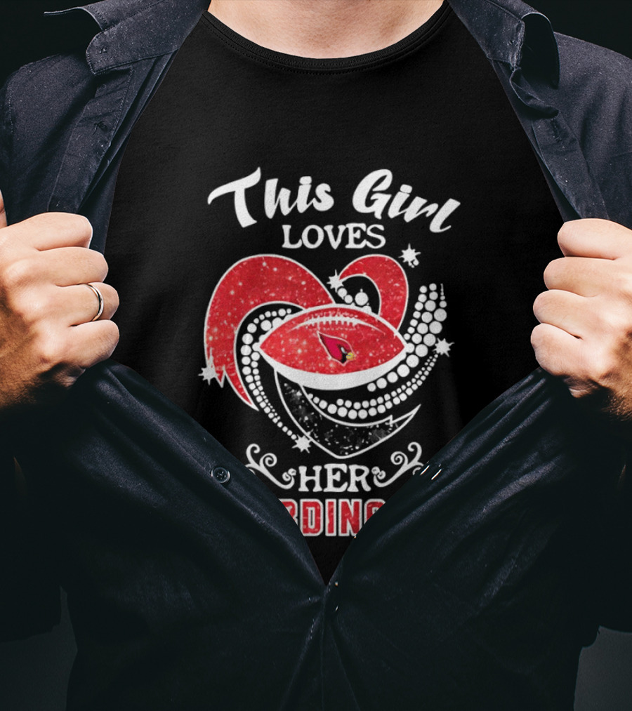 This Girl Loves Her Arizona Cardinals T-Shirt