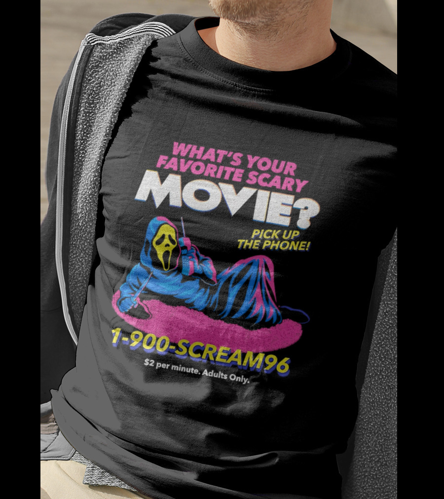 What's Your Favorite Scary Movie 1 900 Scream96 Pick Up The Phone T-Shirt