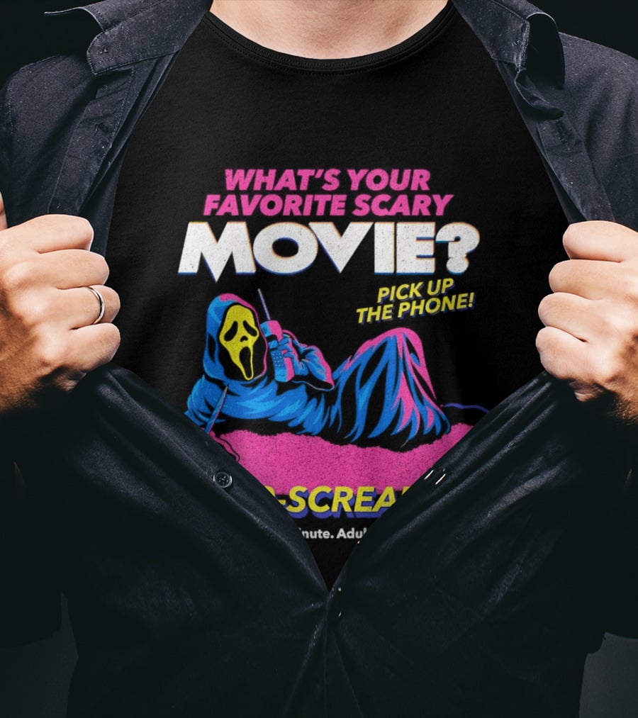 What's Your Favorite Scary Movie 1 900 Scream96 Pick Up The Phone T-Shirt