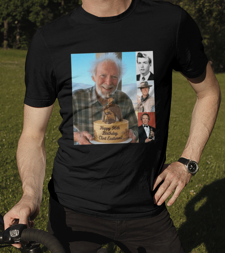 Happy 96th Birthday Clint Eastwood American Film Icon Celebrated With Cake And Photos T-Shirt