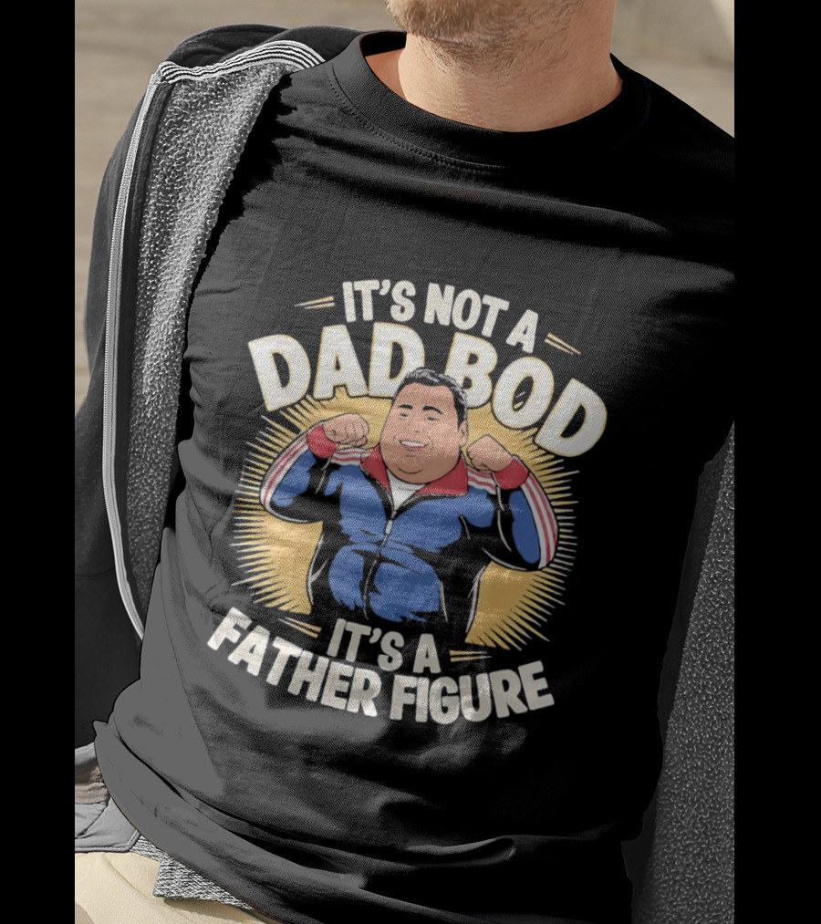 It's Not A Dad Bod It's A Father Figure Tony Soprano The Sopranos TV Show T-Shirt