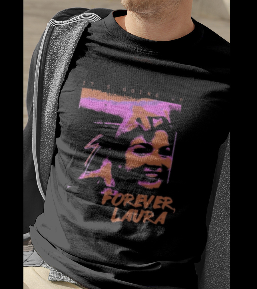 It's Going Up Forever Laura Retro Style Pop T-Shirt