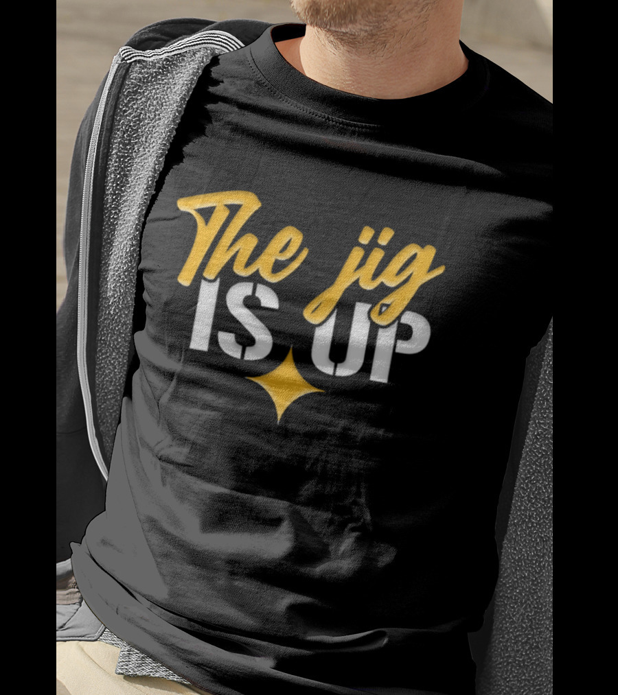 Pittsburgh Steelers The Jig Is Up Star Symbol Playful T-Shirt