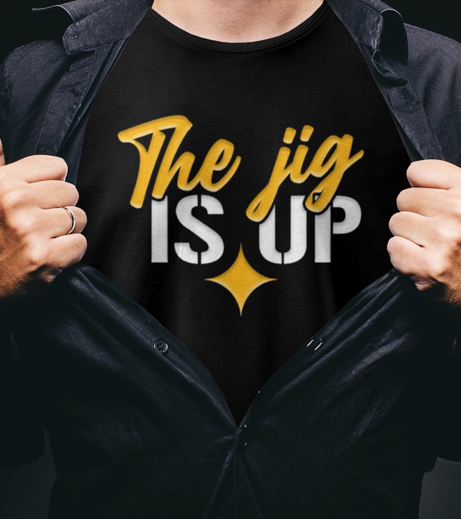 Pittsburgh Steelers The Jig Is Up Star Symbol Playful T-Shirt