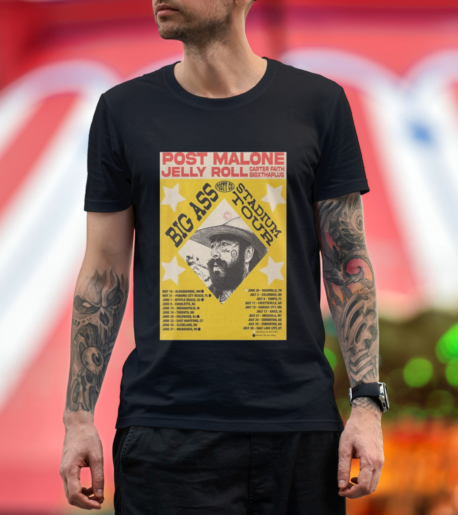 Post Malone Big Ass Stadium Tour Jelly Roll Carter Faith Dates And Locations T-Shirt