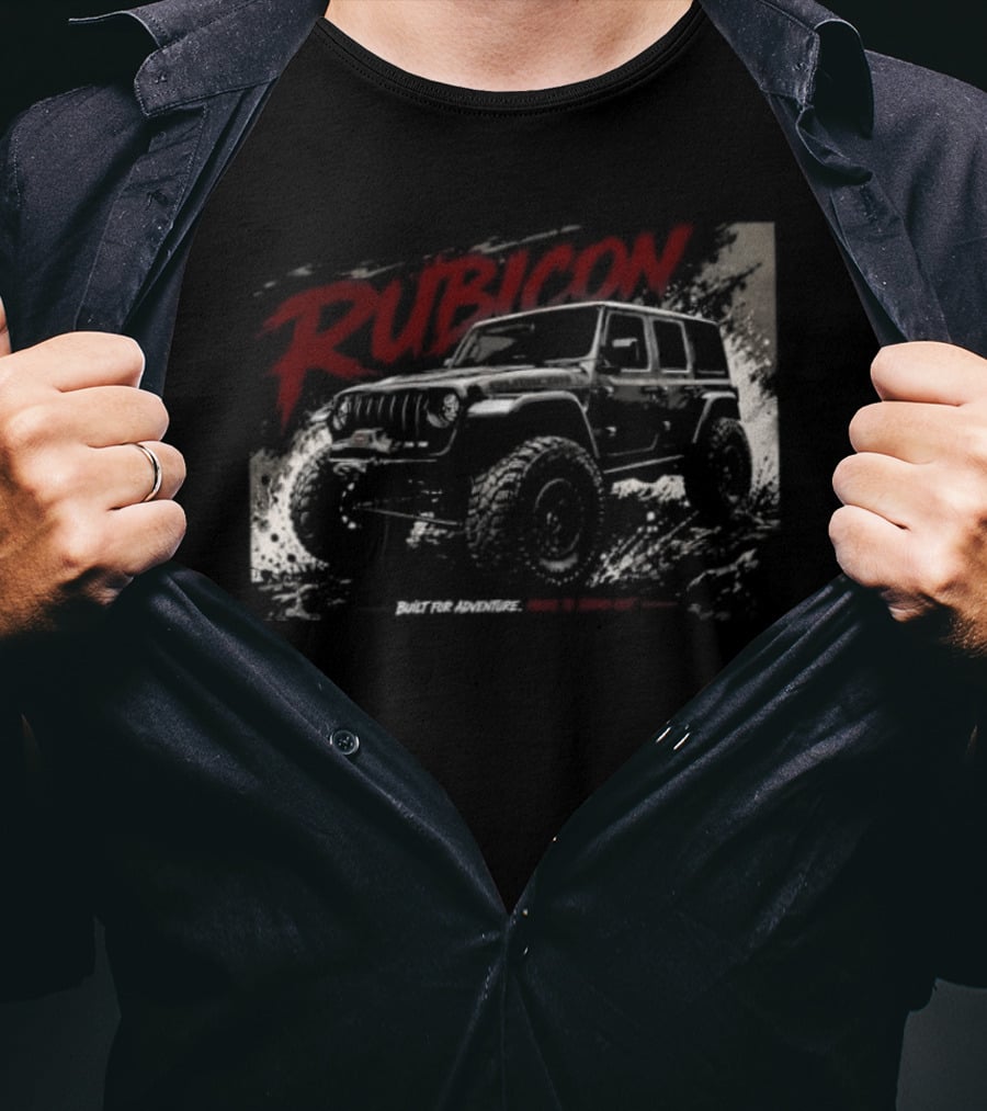 Rubicon Built For Adventure Made To Stand Out Jeep Wrangler T-Shirt
