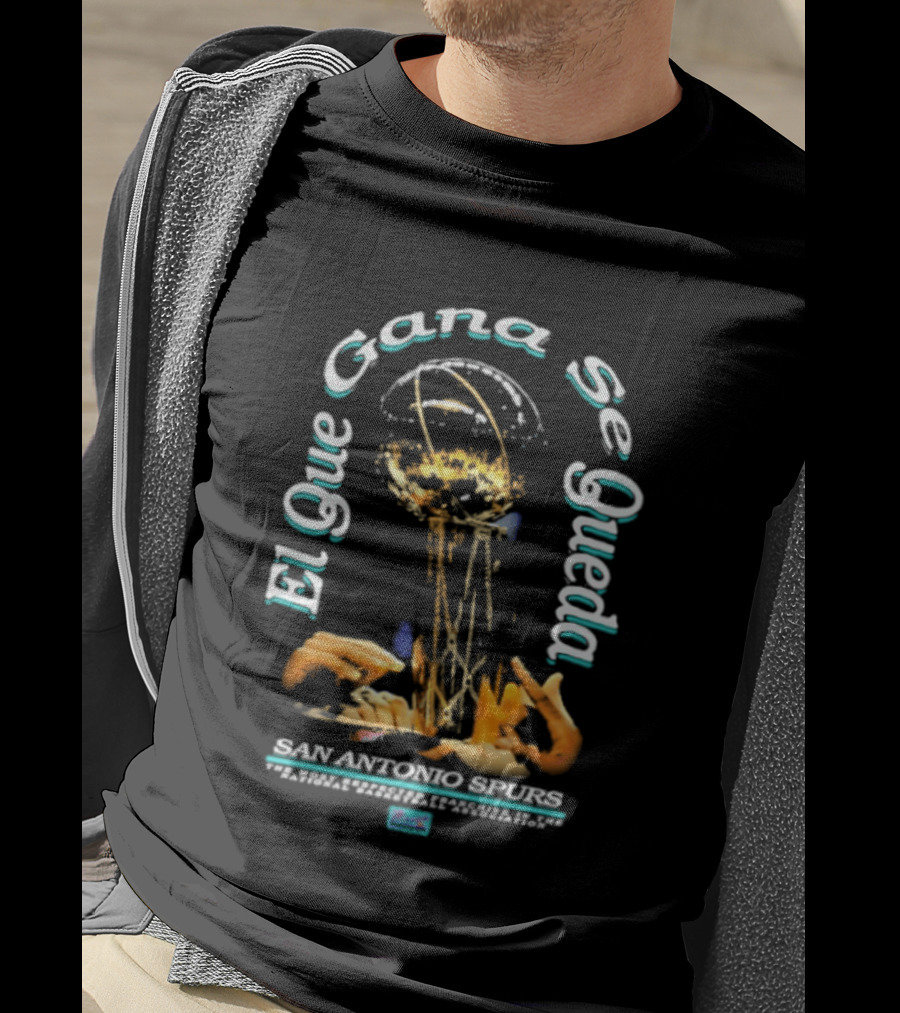 San Antonio Spurs El Que Gana Se Queda Winner Stays On Illustrated Basketball Trophy T-Shirt