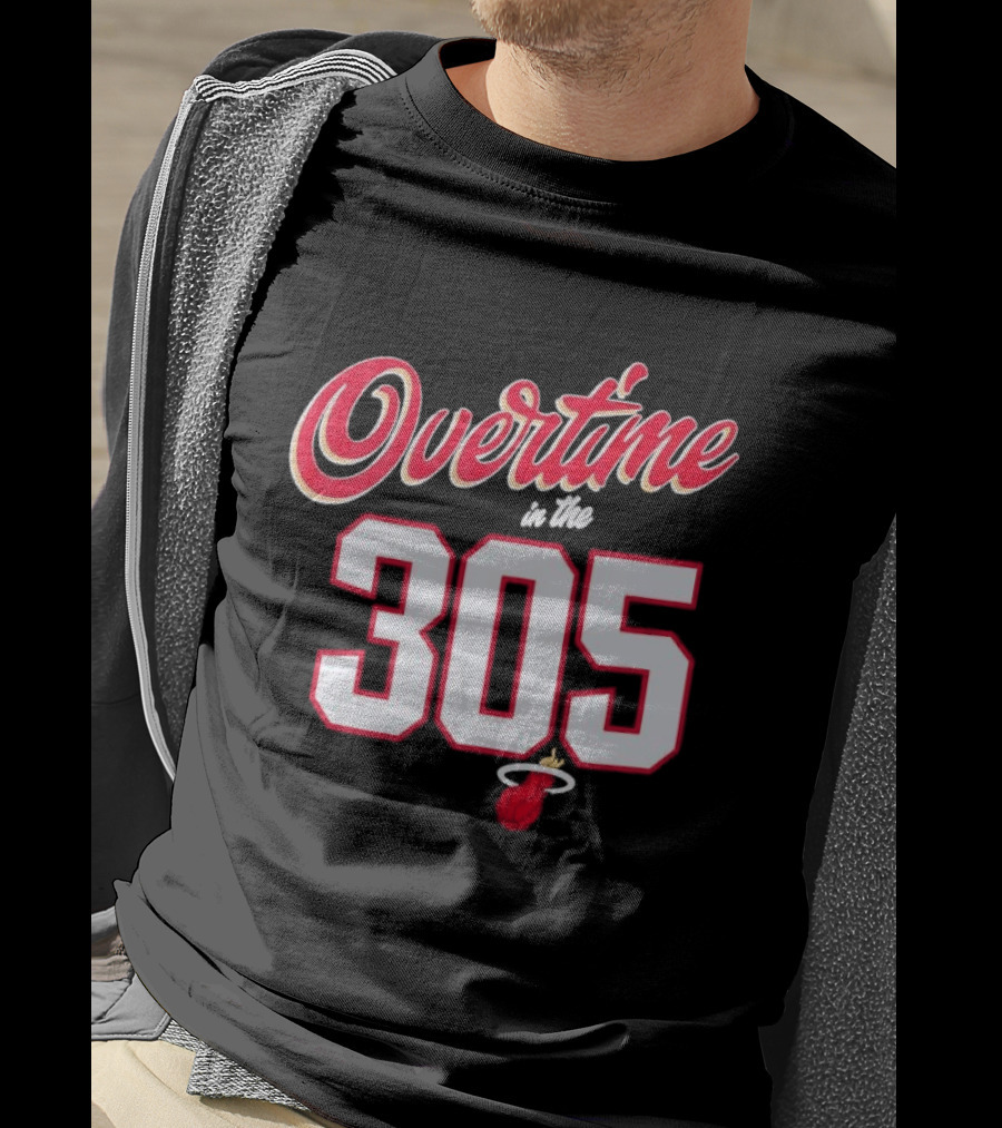 Overtime In The 305 Miami Heat T-Shirt