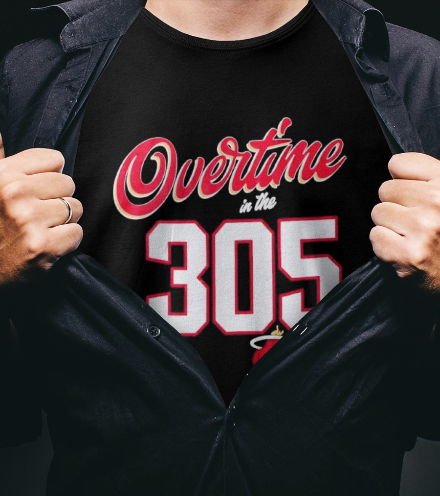 Overtime In The 305 Miami Heat T-Shirt