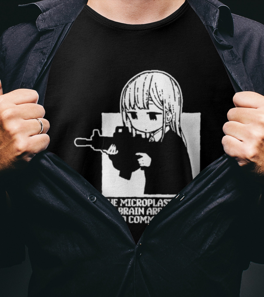 Anime Girl Gun The Microplastics In My Brain Are Telling Me To Commit Crimes T-Shirt