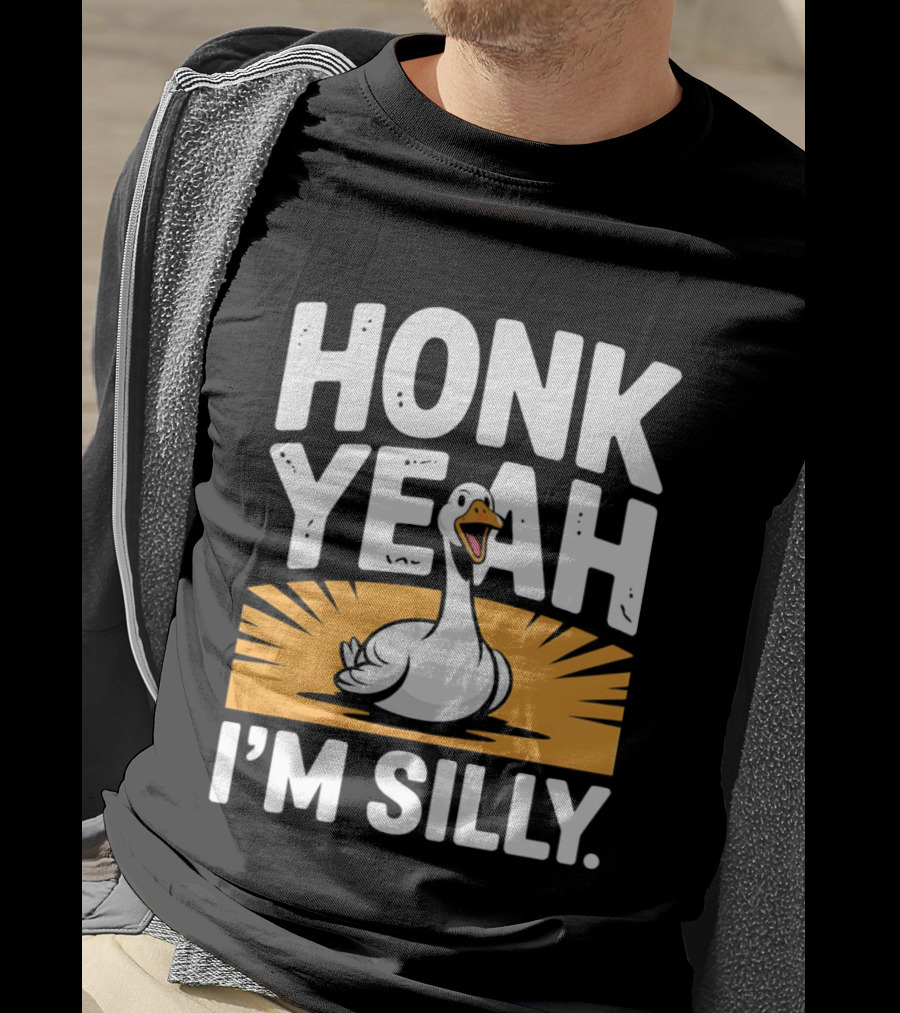 Honk Yeah I'm Silly Goose Bird Animal Wildlife Meme T-Shirt