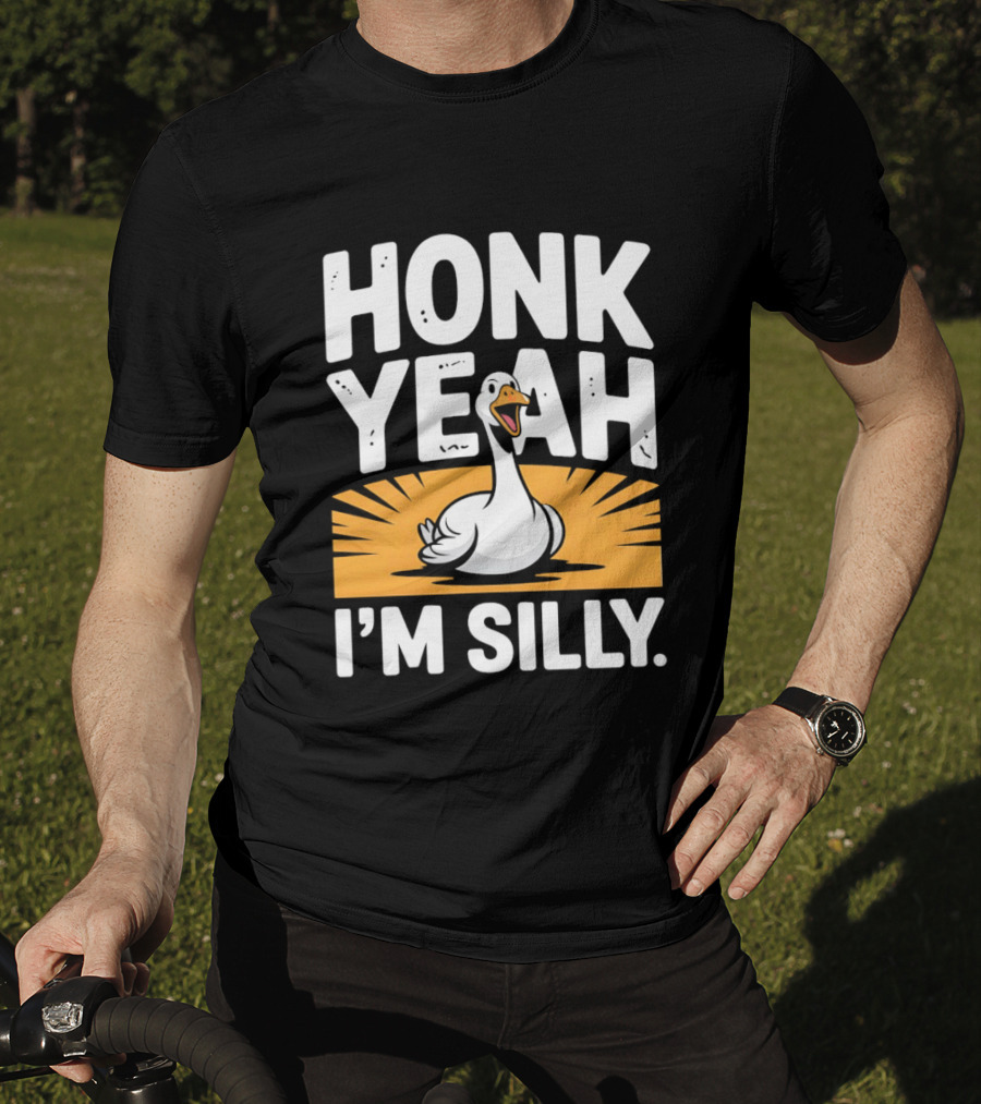 Honk Yeah I'm Silly Goose Bird Animal Wildlife Meme T-Shirt