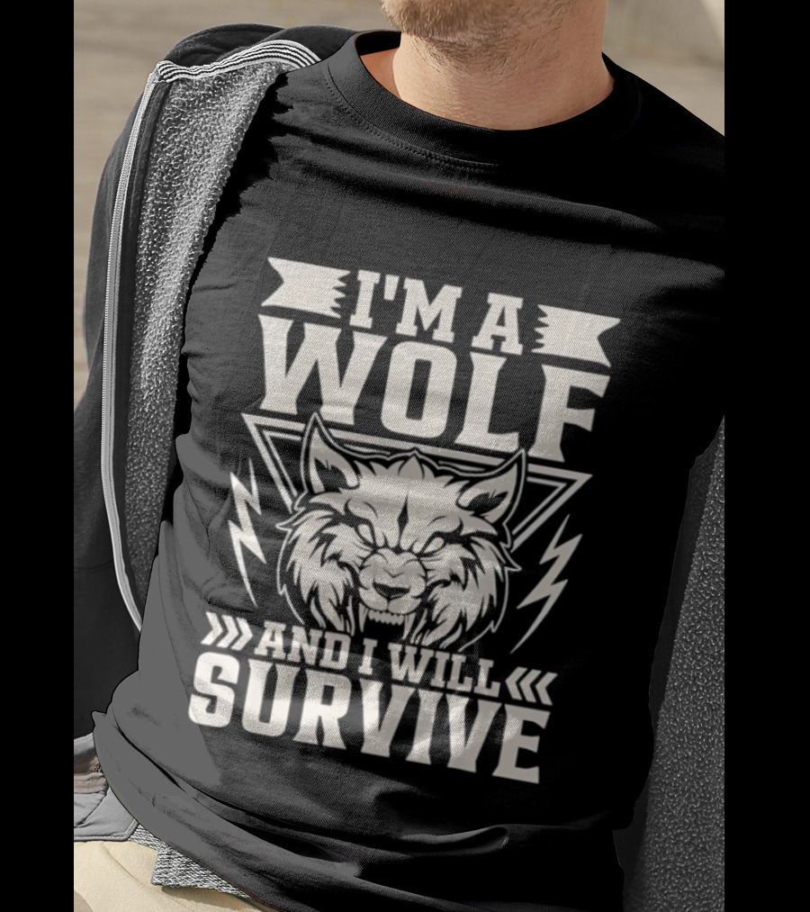 I'm A Wolf And I Will Survive Wolf Head T-Shirt