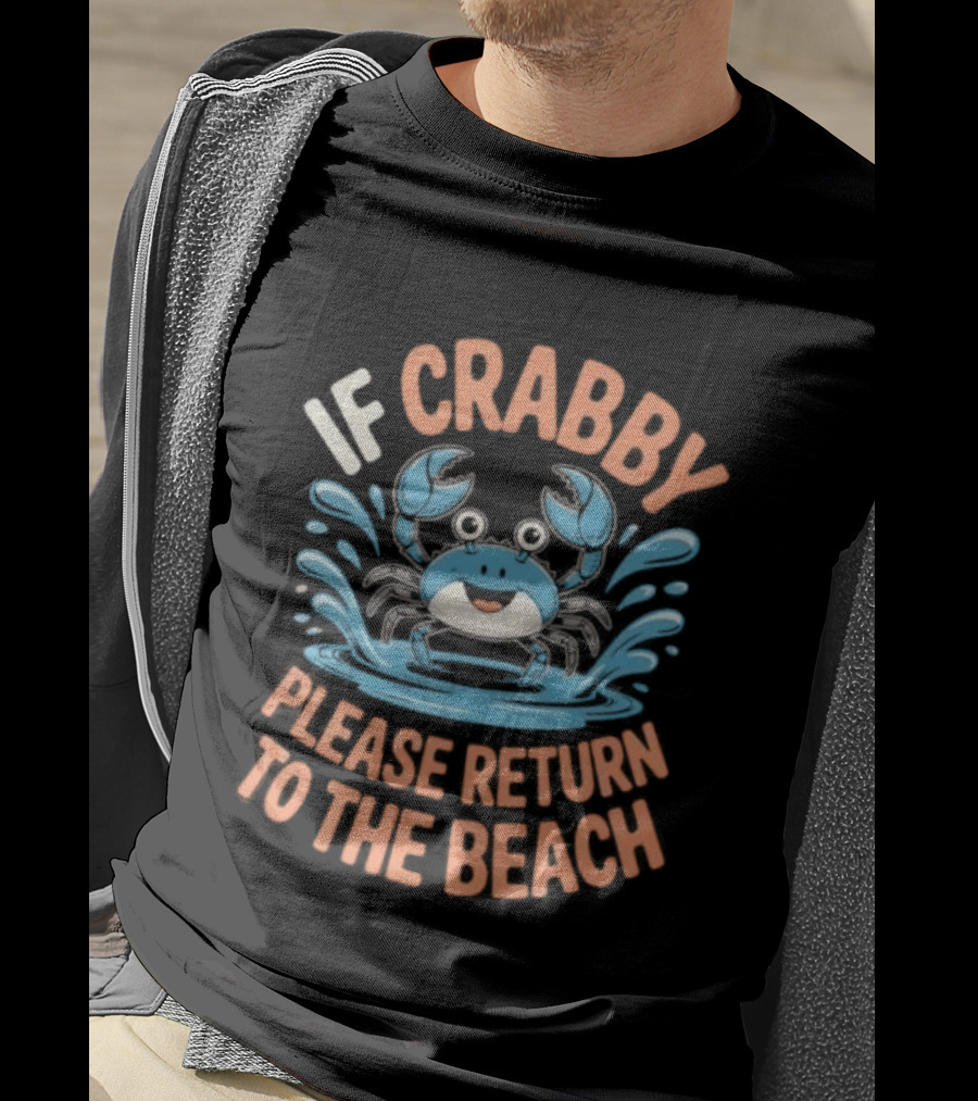Ladies Size S If Crabby Please Return To The Beach Summer Crab T-Shirt