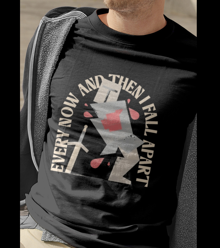 Every Now And Then I Fall Apart Knight Armor And Sword Humor T-Shirt