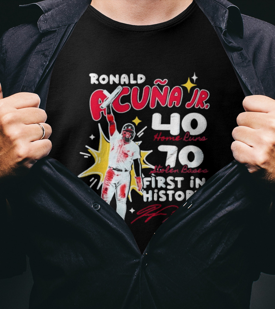 Ronald Acuna Jr 40 Home Runs 70 Stolen Bases First In History With Signature And Lightning Bolts T-Shirt
