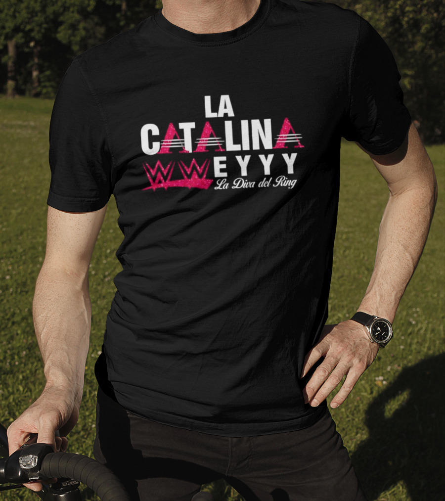 La Catalina WWE EYYY La Diva Del Ring T-Shirt