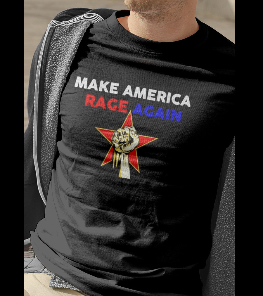 Make America Rage Again Red Star Fist T-Shirt