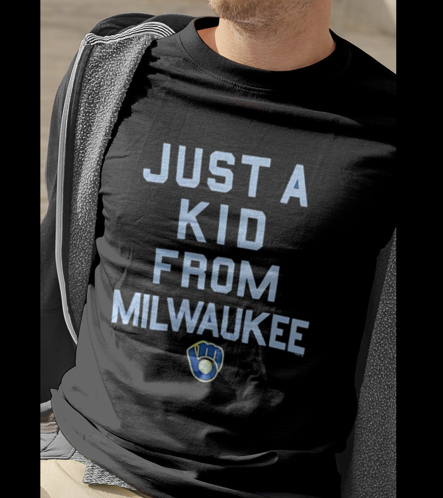 Milwaukee Brewers Just A Kid From Milwaukee MLB Baseball T-Shirt