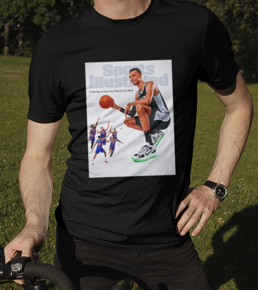 Sports Illustrated Wemby Is So Good He's Bad For The NBA T-Shirt