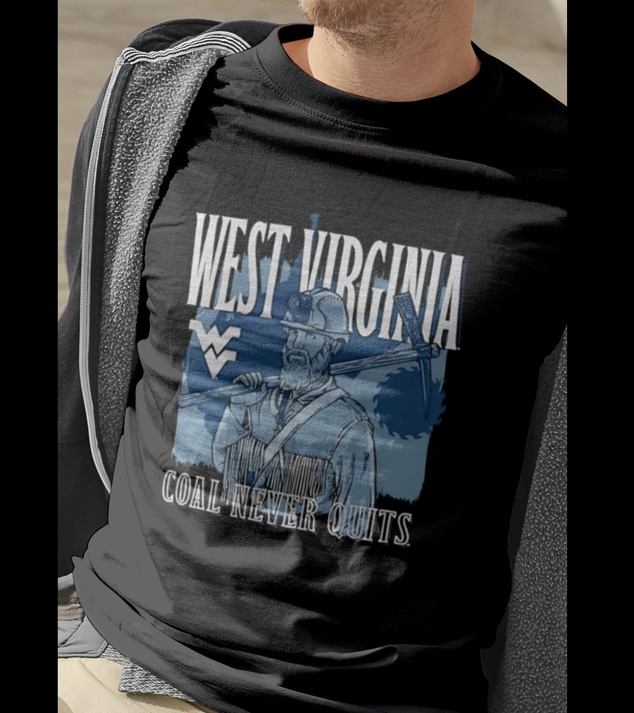 West Virginia Mountaineers Coal Miner Heritage Coal Never Quits T-Shirt