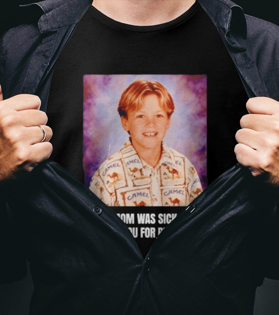 When Mom Was Sick So Dad Dressed You Camel Print Picture Day T-Shirt