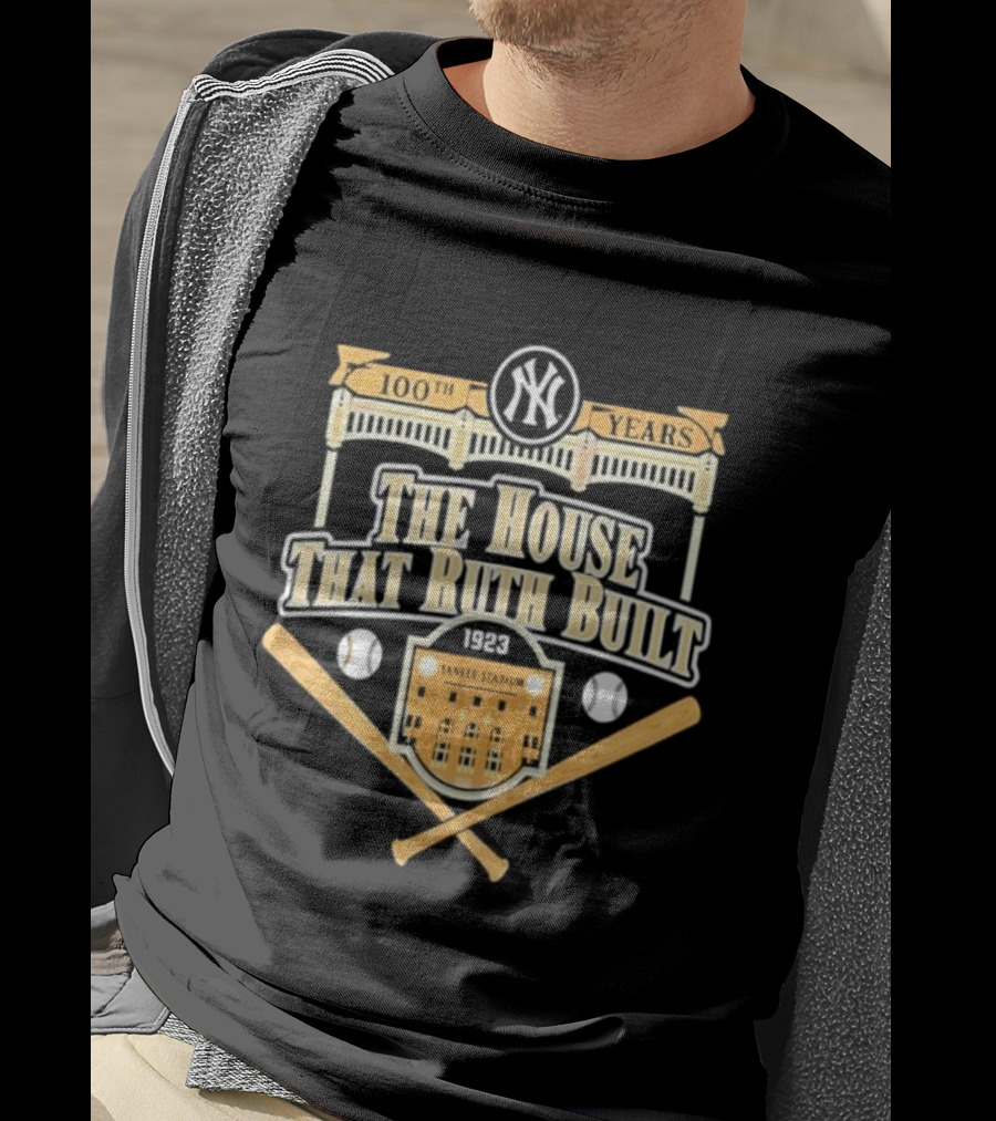 100 Years New York Yankees The House That Ruth Built Yankees Stadium Baseball Crossed Bats T-Shirt