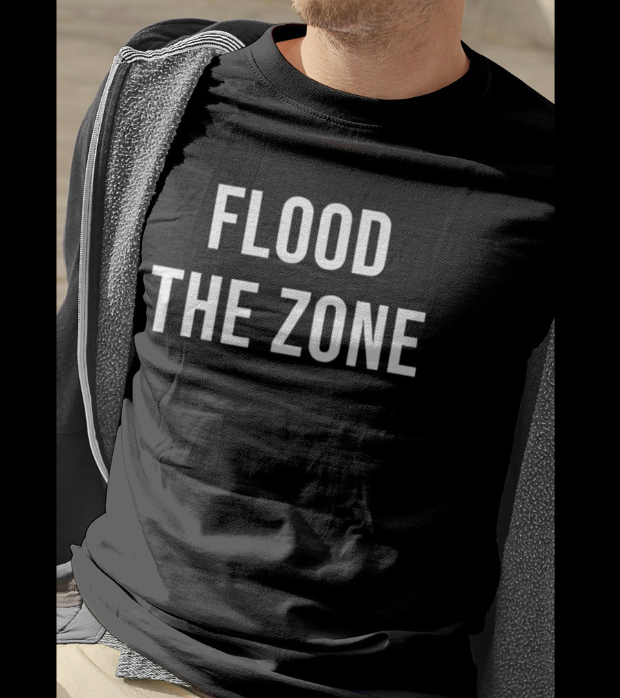 Flood The Zone Strategy Apparel Trending Sportswear T-Shirt