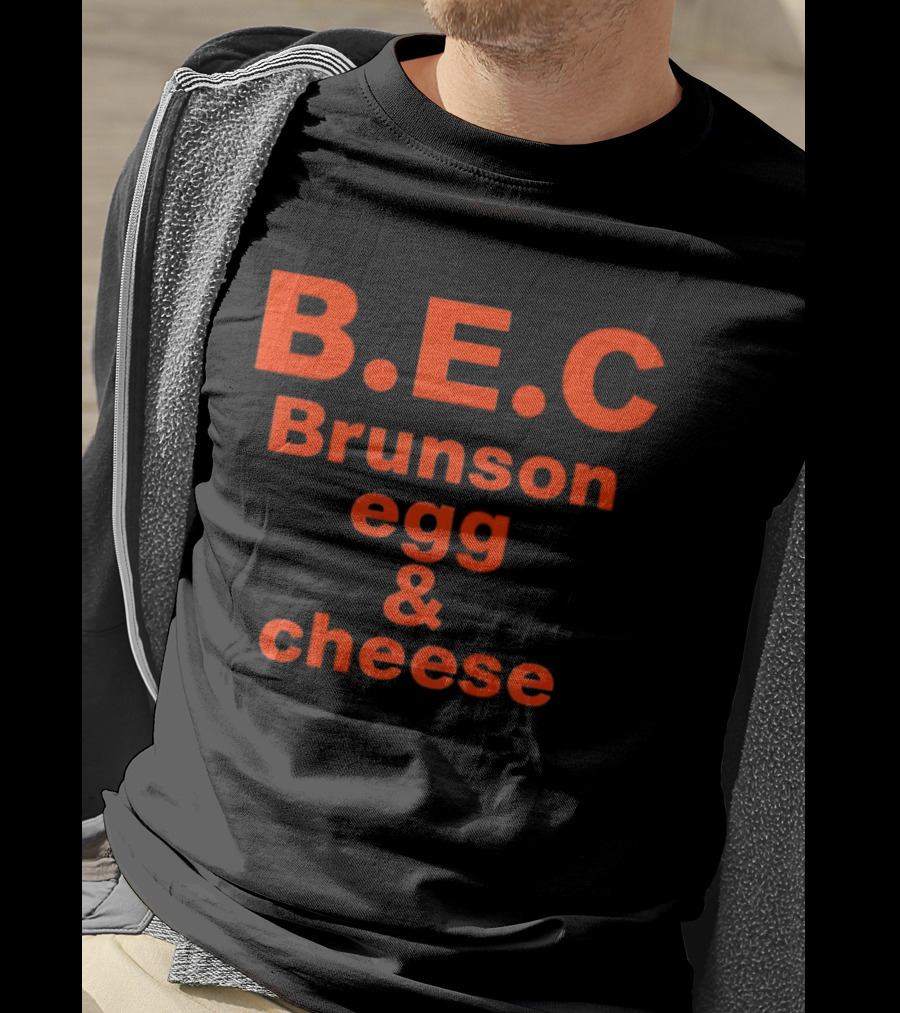 B.E.C Brunson Egg And Cheese New York Knicks T-Shirt
