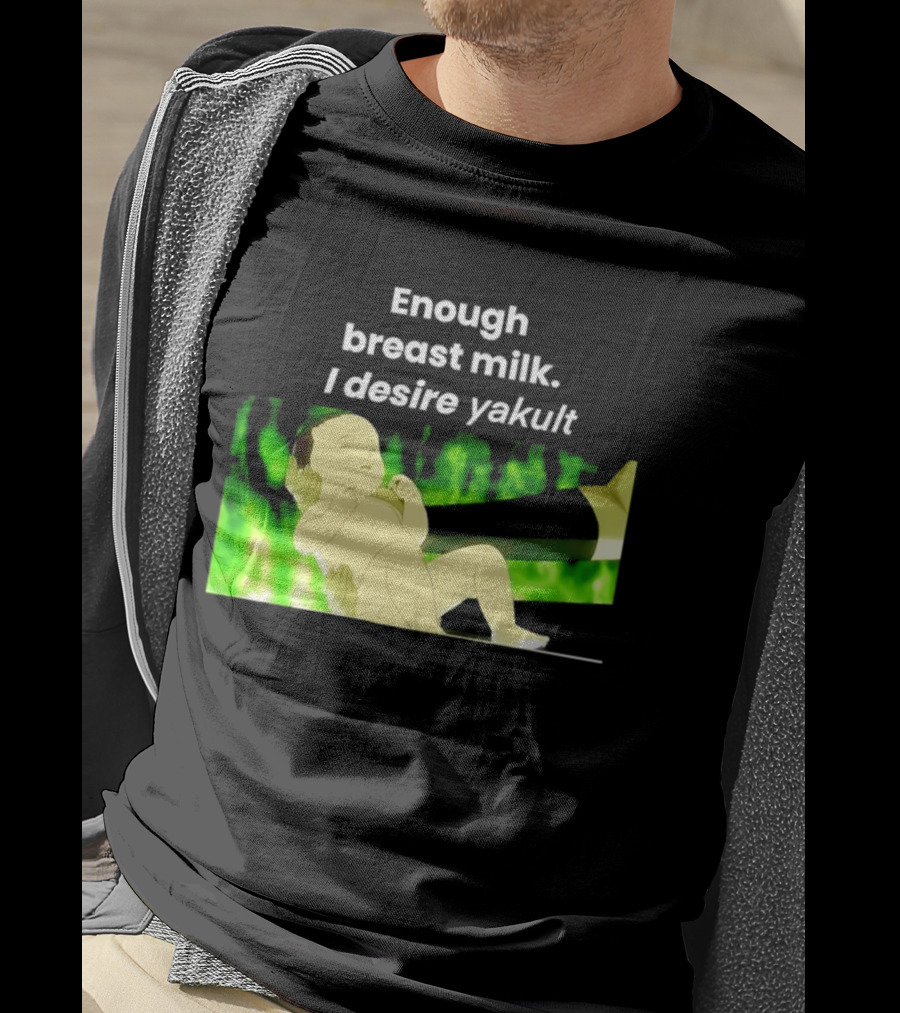 Enough Breast Milk I Desire Yakult Gintama Baby Meme T-Shirt