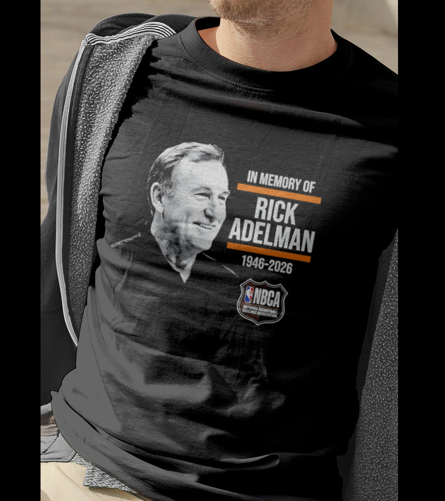 In Memory Of Rick Adelman 1946 2026 NBA Coach Hall Of Fame NBCA Memorial T-Shirt