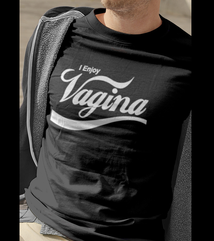 I Enjoy Vagina Text In Iconic Curved Script T-Shirt