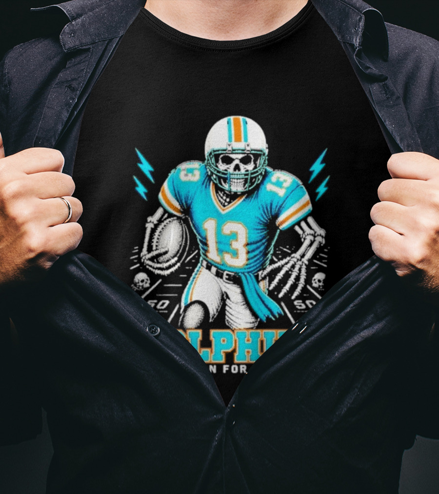 Miami Dolphins Born For This Skeleton Football Player Number 13 T-Shirt