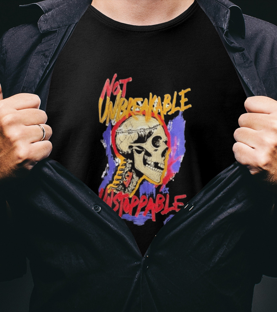 Not Unbreakable Unstoppable Skull Barbed Wire Crown T-Shirt