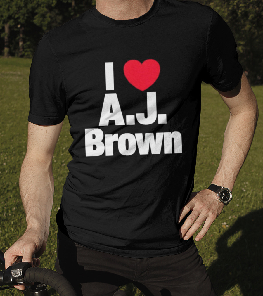I Love A J Brown Philadelphia Eagles Football T-Shirt