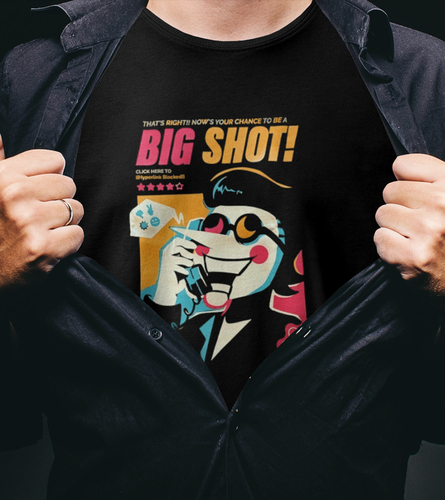 That's Right Now's Your Chance To Be A Big Shot Spamton G Neo 1997 Kromer Deltarune T-Shirt