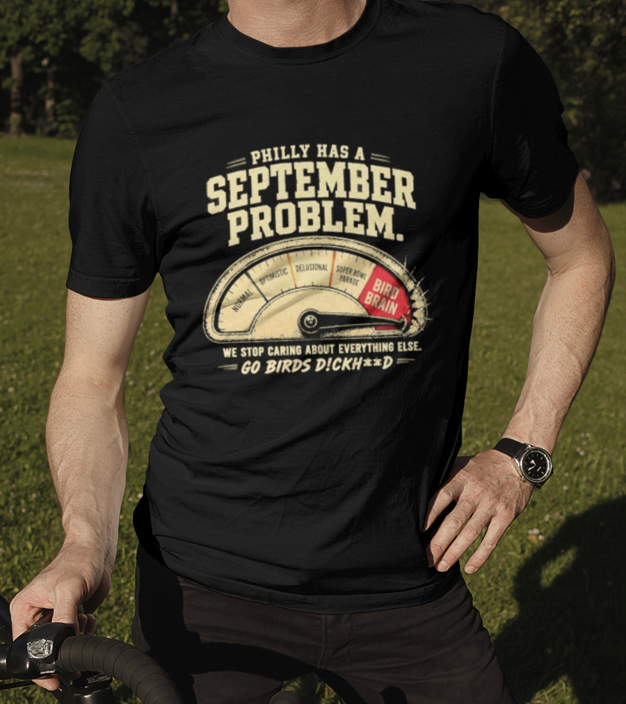 Philly Has A September Problem Bird Brain Go Birds Flock Red Speedometer T-Shirt