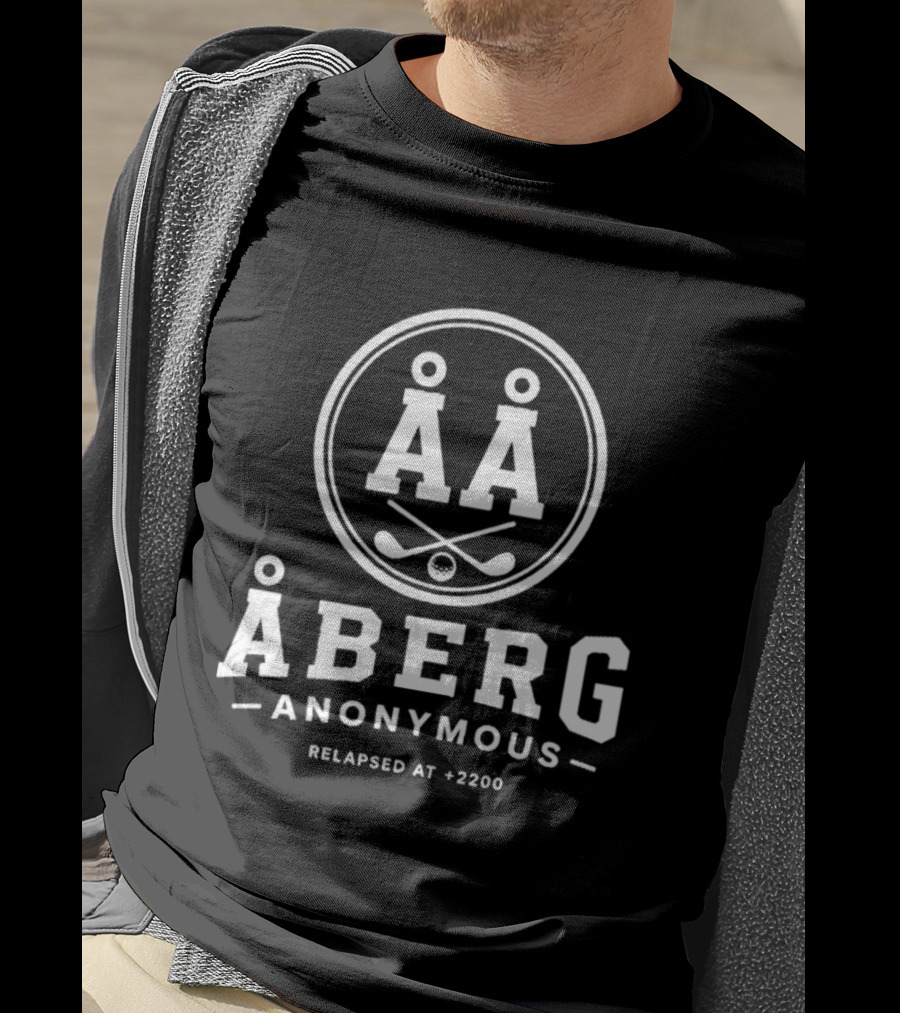 Åberg Anonymous Relapsed At 2200 Golf Clubs Ball T-Shirt
