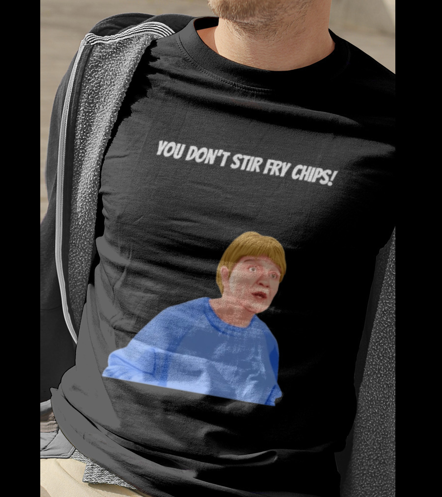 Max And Paddy You Don't Stir Fry Chips Pam Shipman Comedy T-Shirt