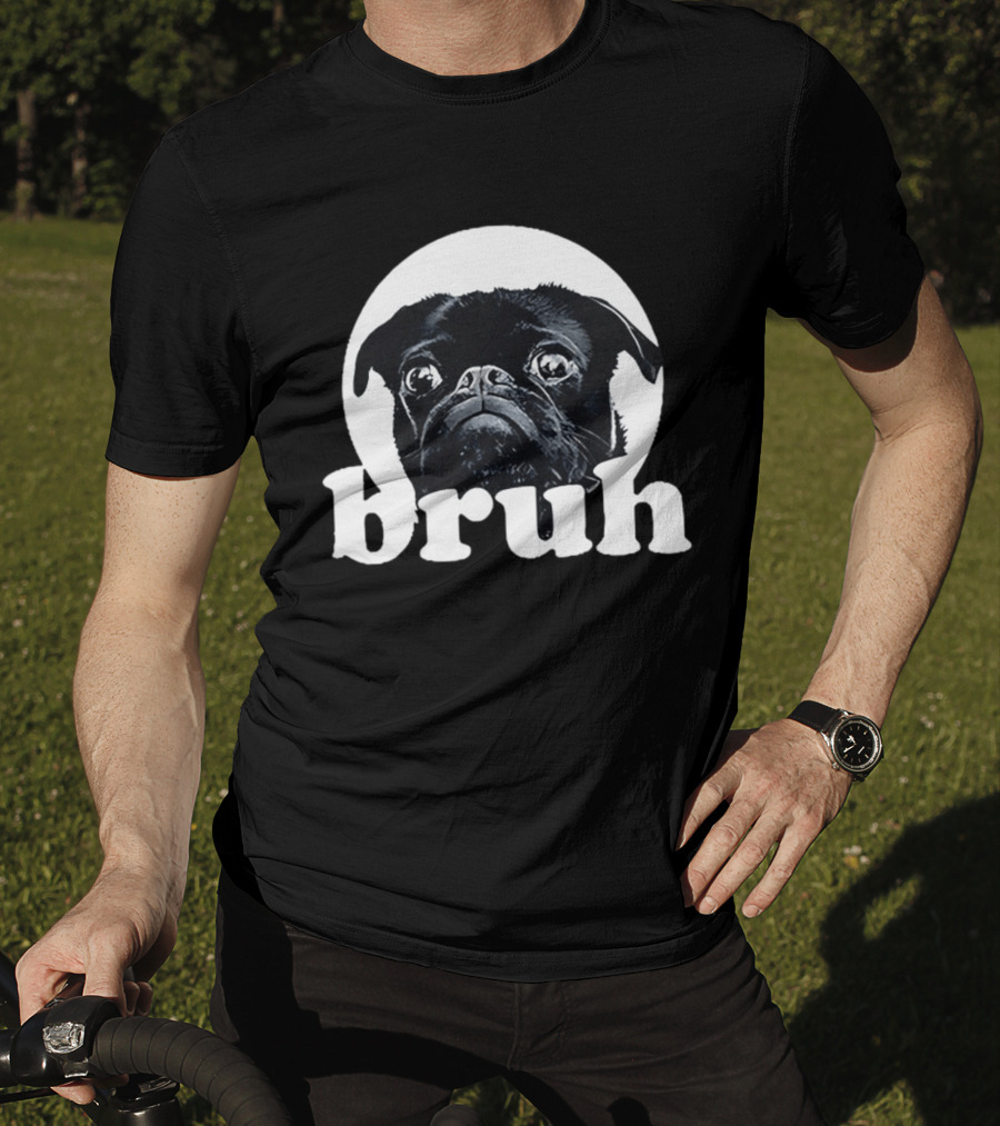 Pug Bruh Meme Resurrected Rides Don Abenante Dog T-Shirt