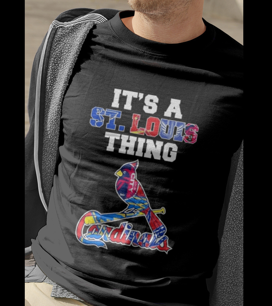 St. Louis Cardinals Sports Team It's A St. Louis Thing T-Shirt