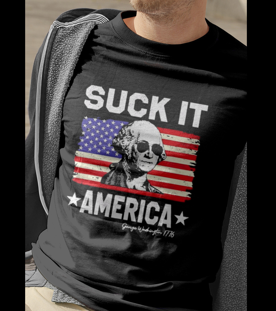 Suck It America George Washington 1776 USA Flag T-Shirt