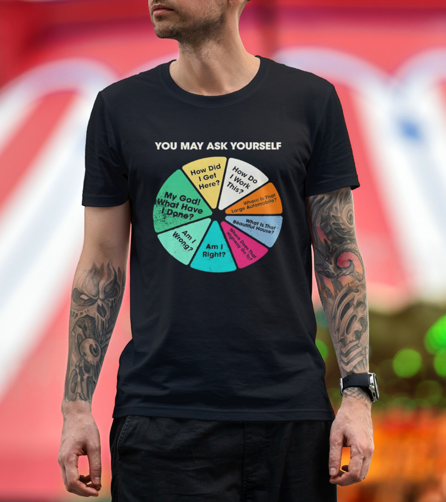 Talking Heads Pie Chart Lyrics You May Ask Yourself Once In A Lifetime T-Shirt
