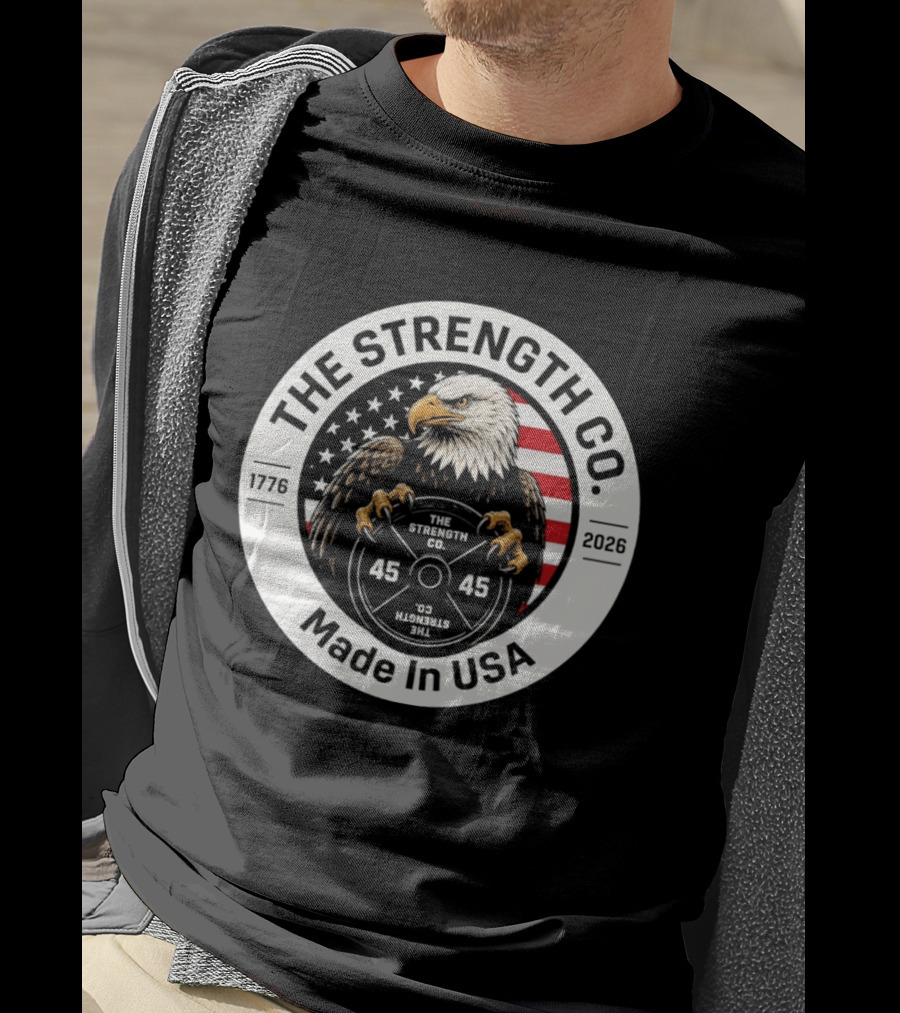 The Strength Co Made In USA 1776 2026 Eagle Barbell 45 Stars And Stripes T-Shirt