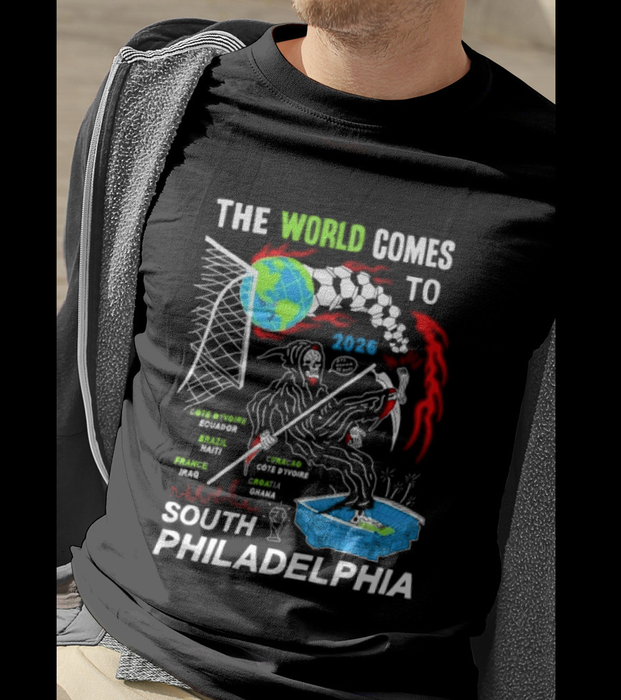 The World Comes To South Philadelphia 2026 Soccer Celebration With Global Icons And Dynamic Red Flames T-Shirt
