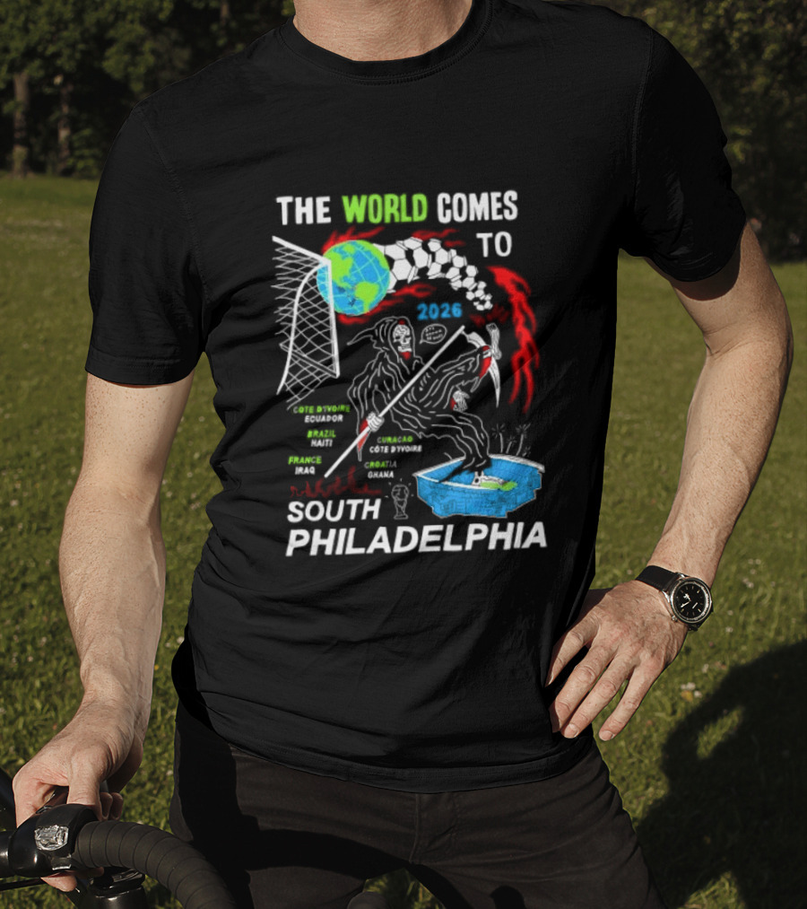 The World Comes To South Philadelphia 2026 Soccer Celebration With Global Icons And Dynamic Red Flames T-Shirt