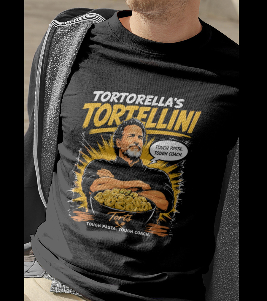 Tortorella's Tortellini Tough Pasta Tough Coach T-Shirt